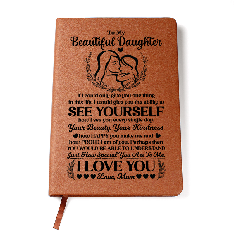 To My Beautiful Daughter – Leather Journal