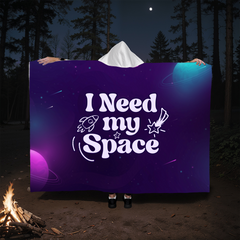 I Need My Space – Hooded Sherpa Fleece Blanket